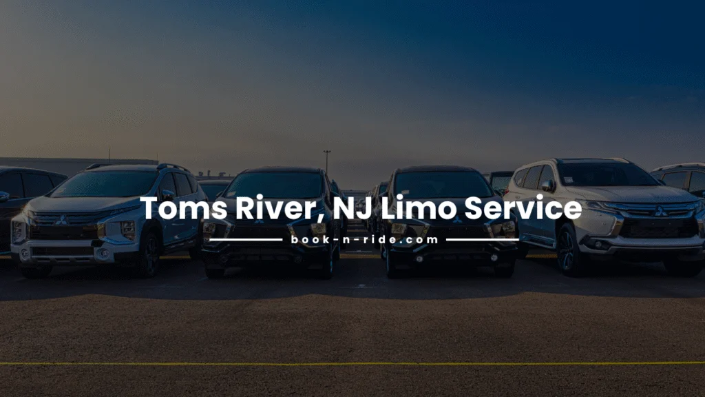 Toms River, NJ Limo Service